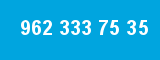962 333 75 35